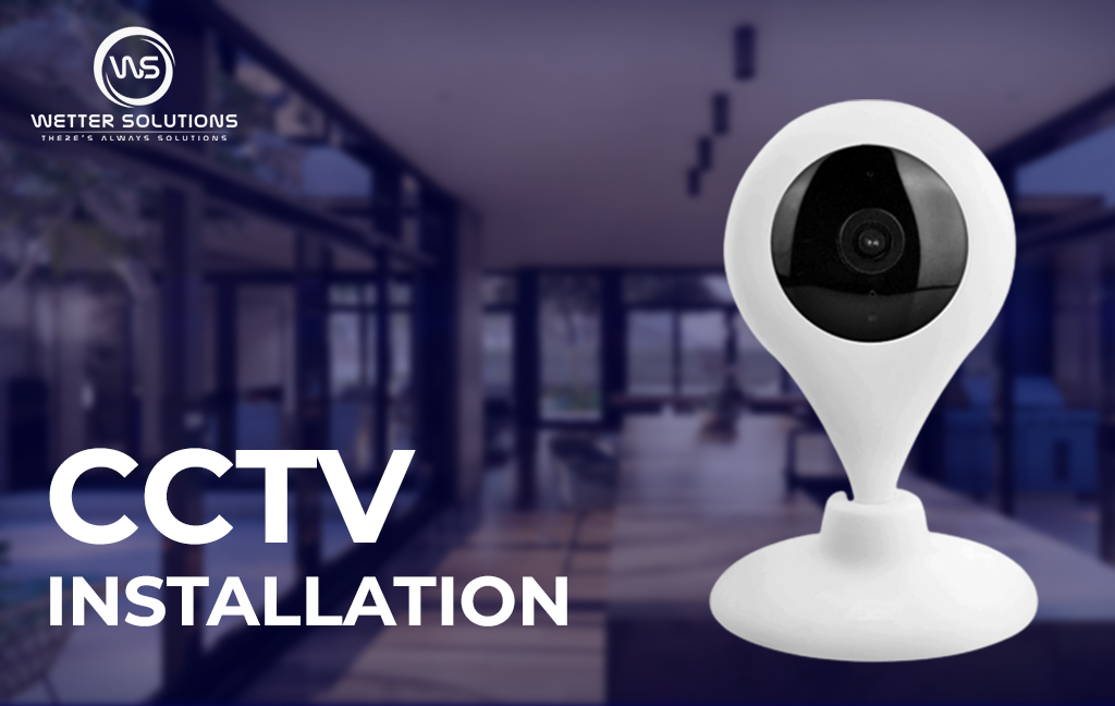 CCTV installation in wetter