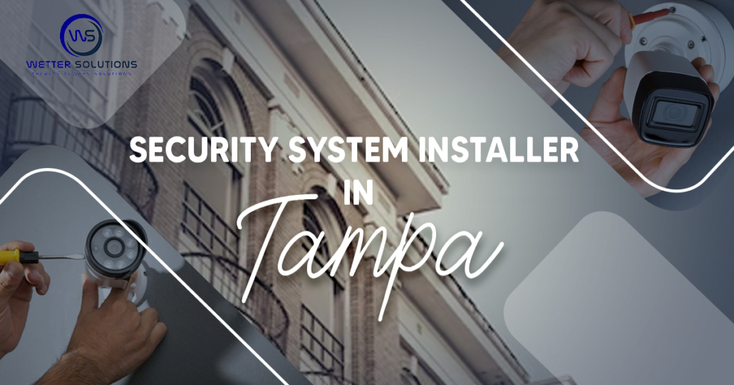 Security system installer in Tampa