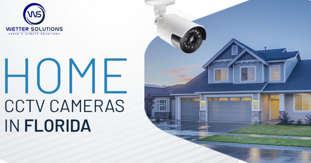 Home CCTV Cameras near Florida