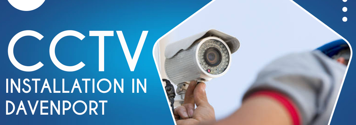 CCTV installation in Davenport