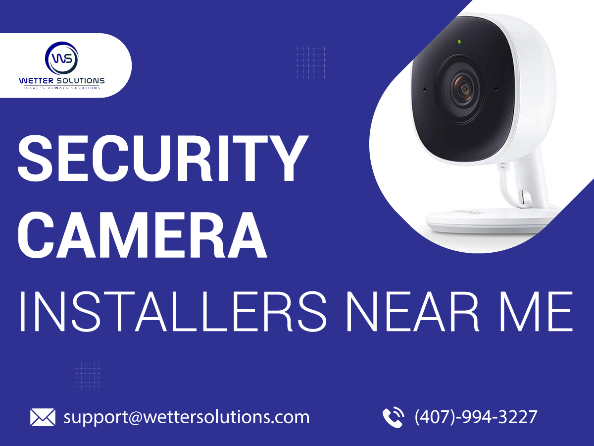 security cameras installers near Orlando Wetter Solutions